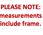 Please Note: measurements include frame.